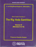 Front cover of the book 'The Rig Veda Samhitaa Vol IV (Mandala 9 & 10)' by Dr. Prasanna C. Gatuam.