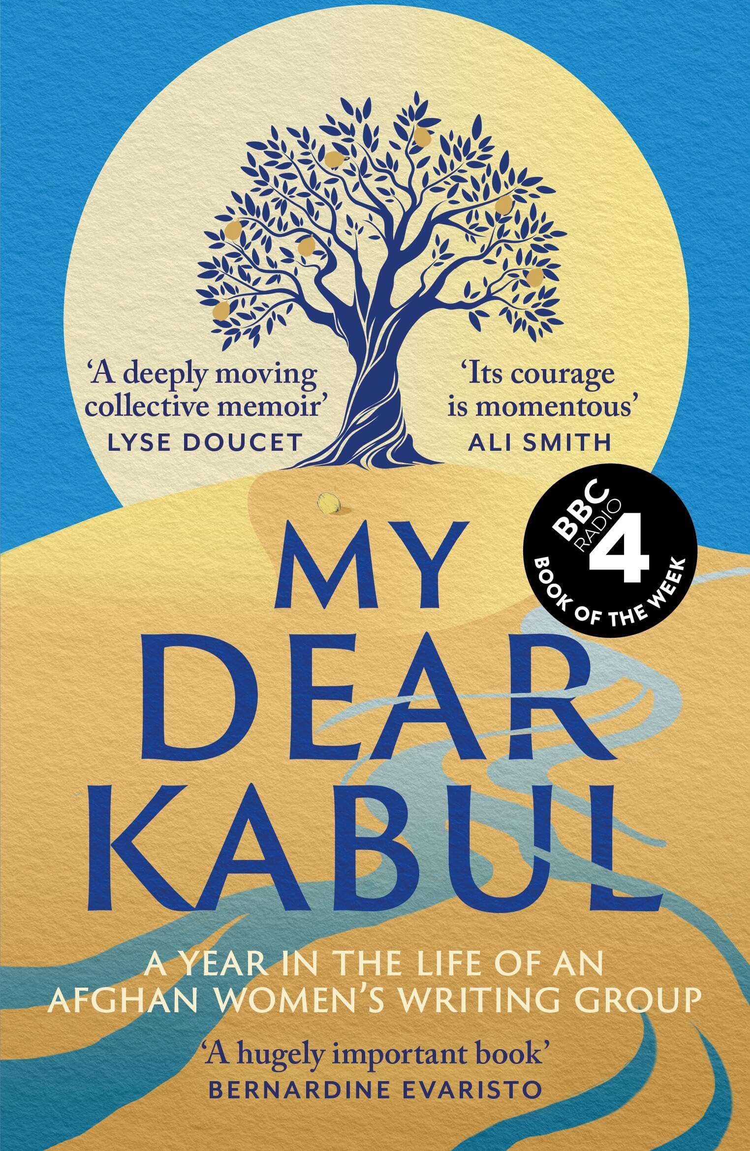 Front cover of the book 'My Dear Kabul: The incredible and courageous diary of an Afghan women's writing group during the Fall of Kabul, as featu' by Untold.