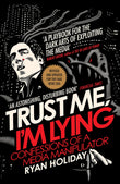 Front cover of the Paperback book 'Trust Me I'm Lying Ryan Holiday (author)' by Ryan, Holiday.
