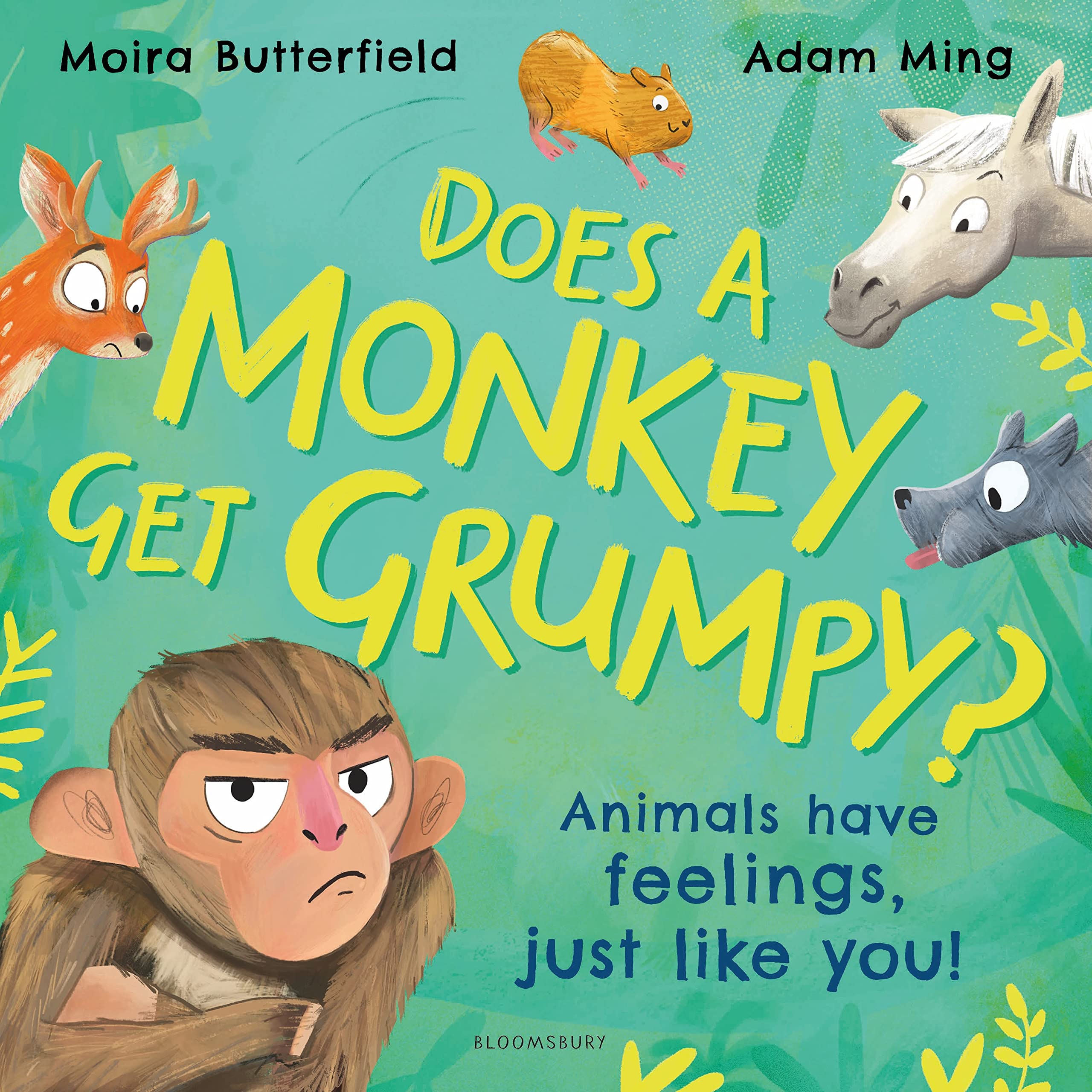 Front cover of the book 'Does A Monkey Get Grumpy?: Animals have feelings, just like you!' by Moira Butterfield.
