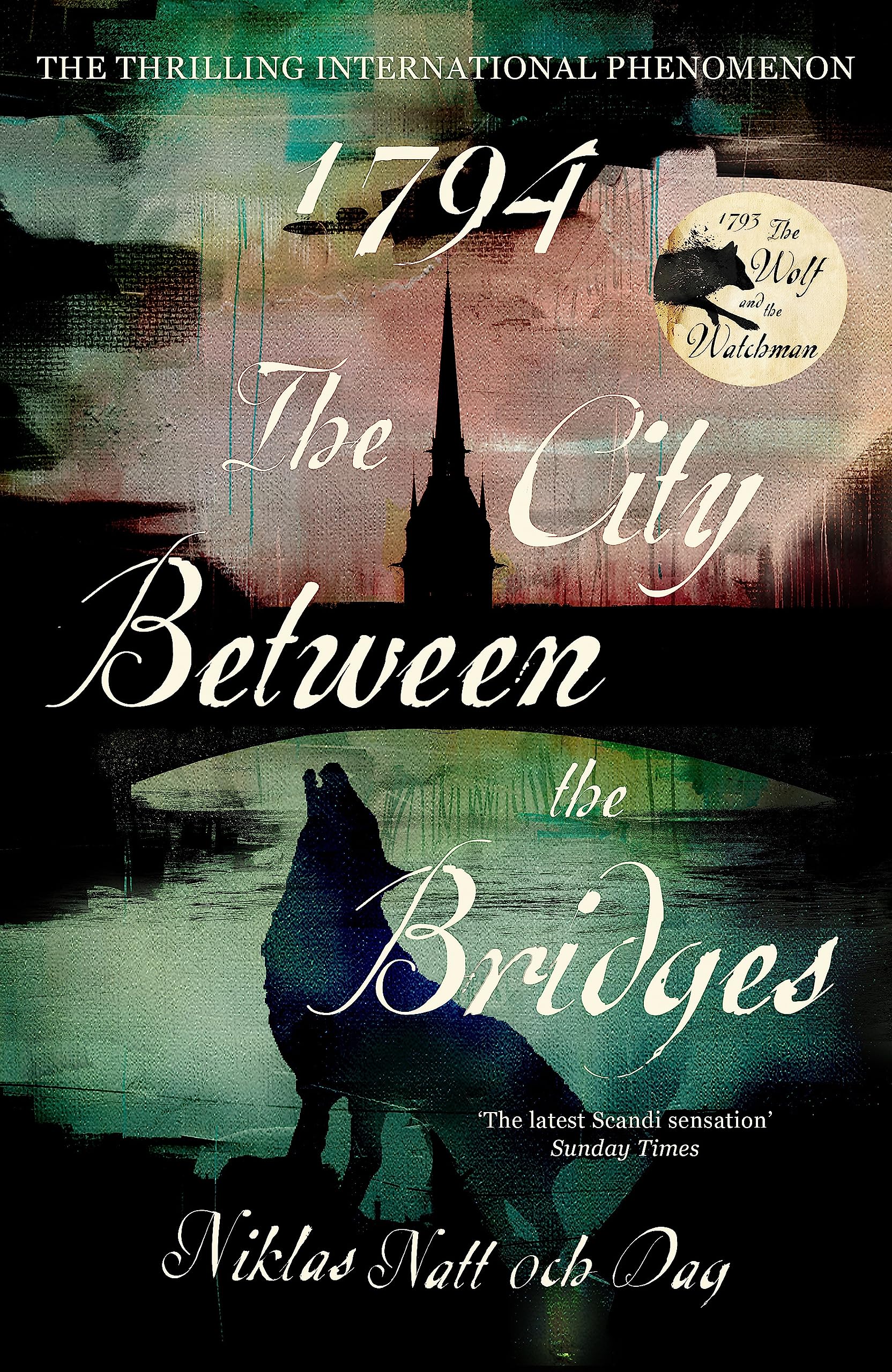 Front cover of the book '1794: The City Between the Bridges' by Dag, Niklas Natt Och.