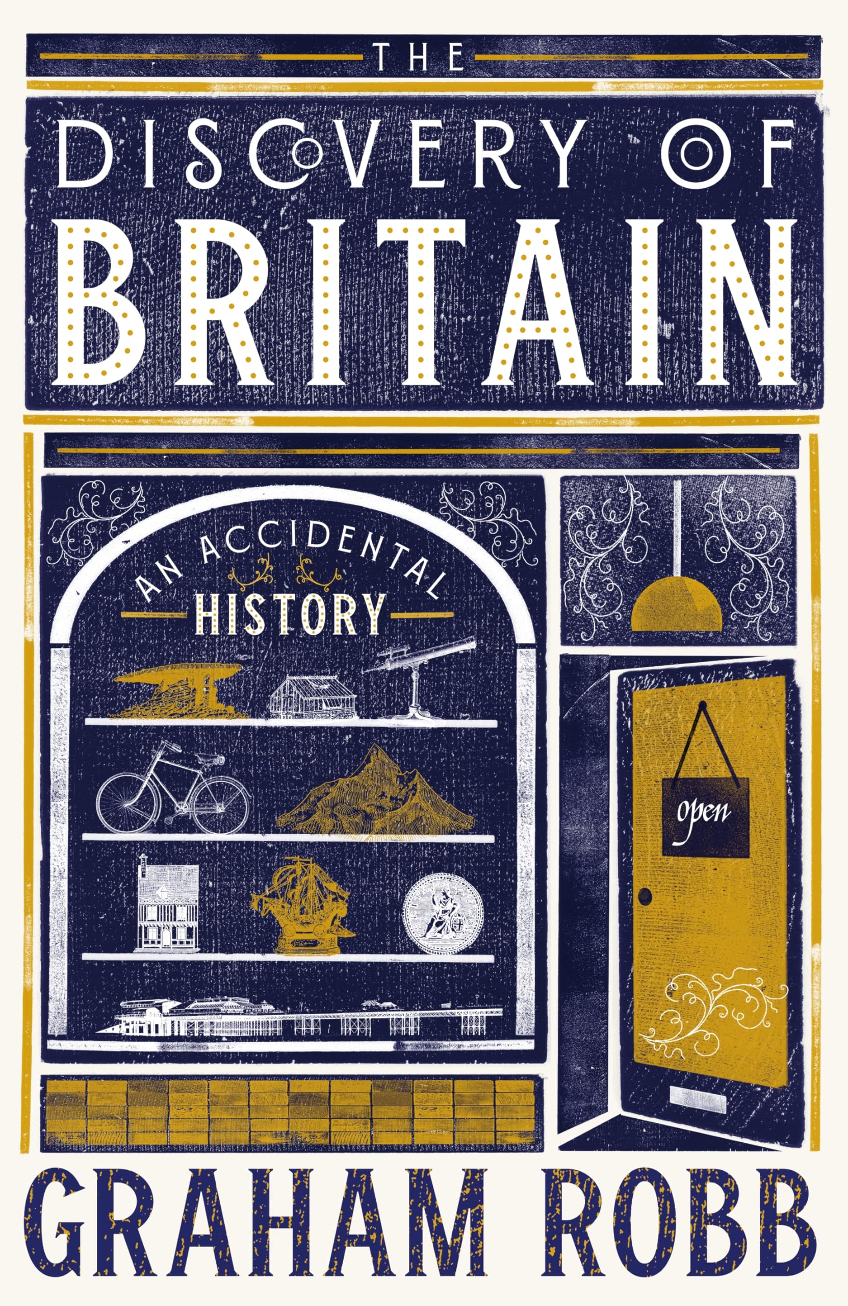 Front cover of the book 'Picador The Discovery of Britain.' by Graham Robb.