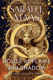 Front cover of the book 'House of Flame and Shadow (International Edition)' by Sarah J. Maas.