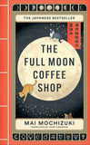 Front cover of the book 'Brazen The Full Moon Coffee Shop.' by Mai Mochizuki.