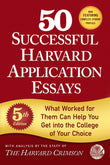 Front cover of the book '50 Successful Harvard Application Essays, 5th Edition: What Worked for Them Can Help You Get into the College of Your Ch' by Harvard Crimson.