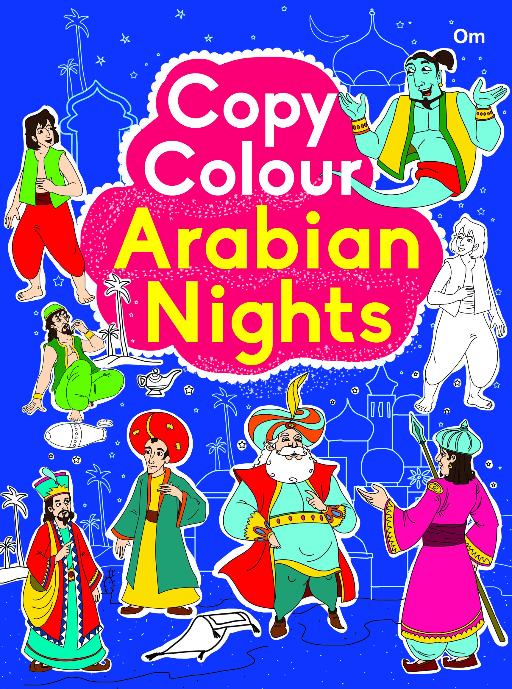 Front cover of the book 'Copy Colour Arabian Nights' by Om Books.