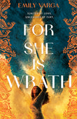 Front cover of the book 'For She is Wrath' by Emily Varga.