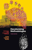 Decolonizing Methodologies: Research and Indigenous Peoples {Paperback}Ð  by Linda Tuhiwai Smith