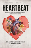 Front cover of the book 'Heartbeat: A Practical Guide to Lifelong heart health for you and your family' by Amit Bhushan Sharma and Ambika Rikhye.