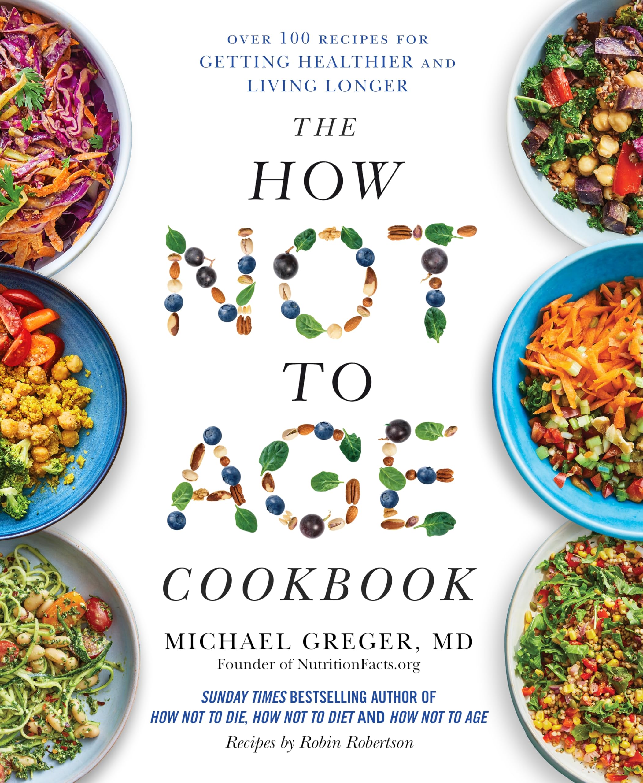 Front cover of the book 'The How Not to Age Cookbook' by Michael Greger, MD.