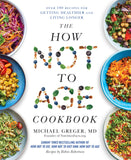 Front cover of the book 'The How Not to Age Cookbook' by Michael Greger, MD.