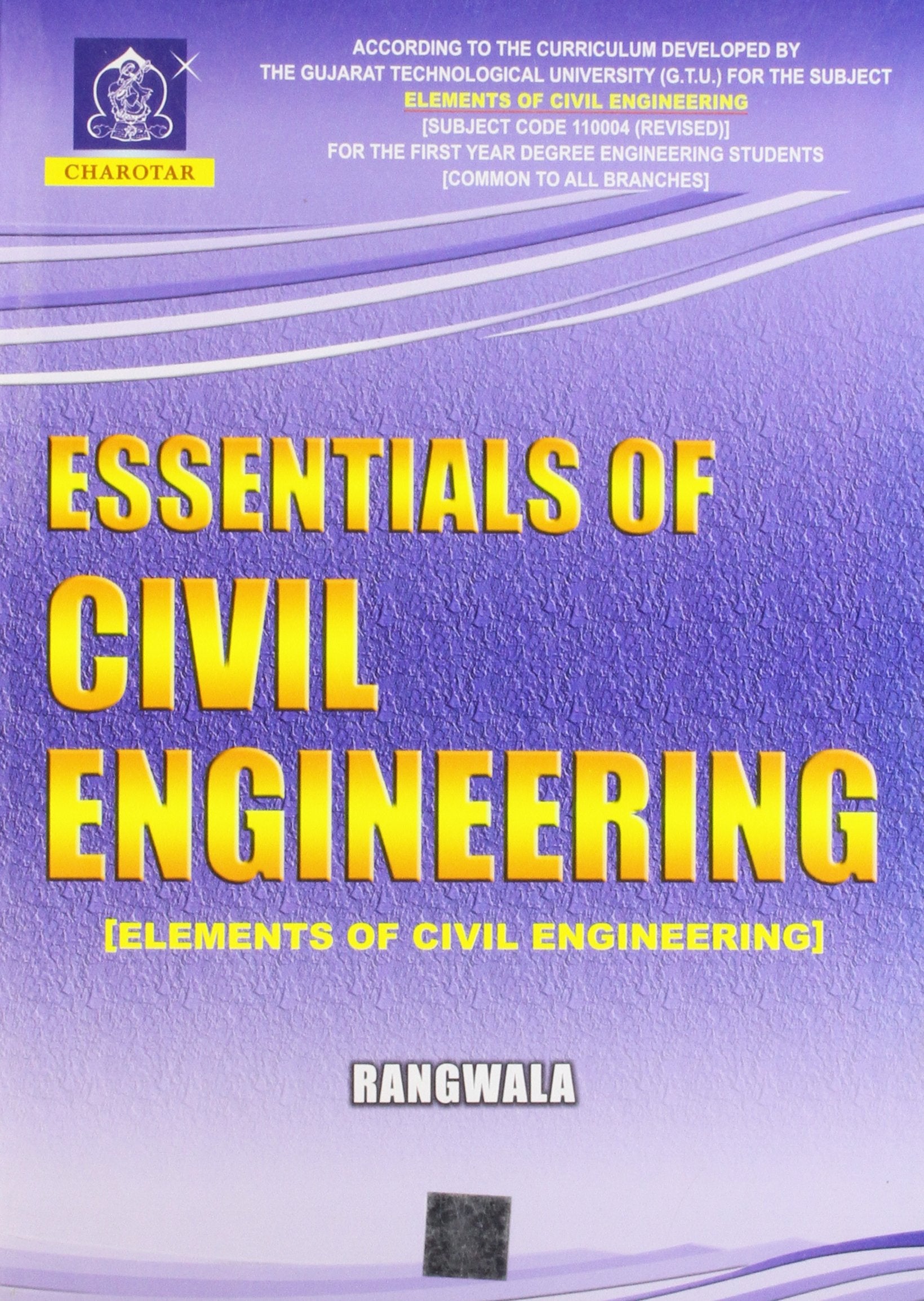 Charotar Publishing House Pvt. Ltd Essentials of Civil Engineering |9789380358444|