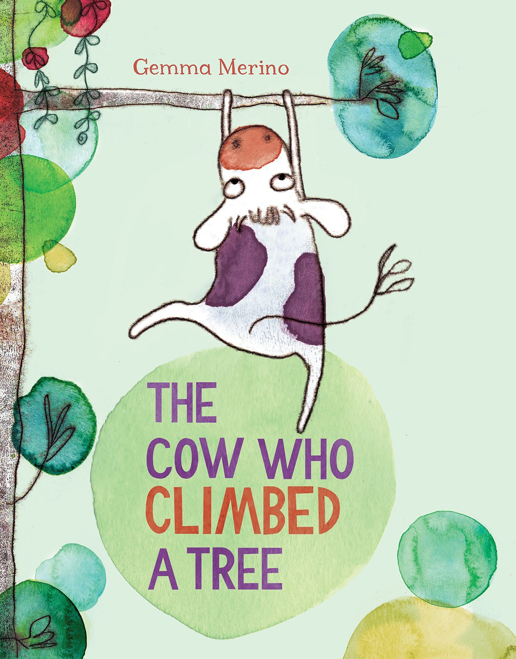 Front cover of the book 'The Cow Who Climbed a Tree' by Gemma Merino.