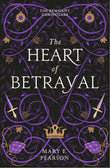 Front cover of the book 'The Heart of Betrayal: The second book of the New York Times bestselling Remnant Chronicles (The Remnant Chronicles)' by Pearson, Mary E..