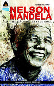 Front cover of the book 'Nelson Mandela: The Unconquerable Soul (Campfire Graphic Novels)' by Lewis Helfand.