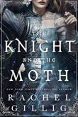 Front cover of the book 'The Knight and the Moth: the spellbinding gothic romantasy from multi-million-copy bestseller Rachel Gillig (Stonewater' by Gillig, Rachel.