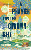 Front cover of the book 'A Prayer for the Crown-Shy' by Becky Chambers.