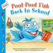 Front cover of the Paperback book 'Pout-Pout Fish: Back to School (A Pout-Pout Fish Paperback Adventure)' by Deborah Diesen.