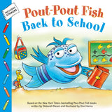 Front cover of the Paperback book 'Pout-Pout Fish: Back to School (A Pout-Pout Fish Paperback Adventure)' by Deborah Diesen.