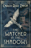 Front cover of the book 'Watcher In The Shadows' by Zafon Carlos Ruiz.