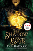 Front cover of the book 'Shadow and Bone: A Netflix Original Series: Leigh Bardugo' by Leigh Bardugo.