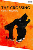 Front cover of the book 'The Crossing (Picador Collection)' by Cormac Mccarthy.
