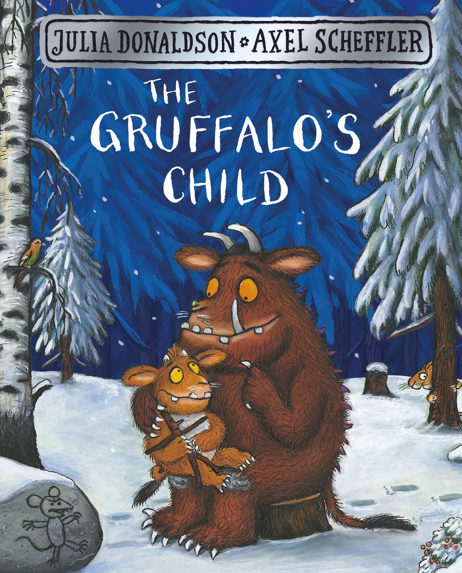 Front cover of the book 'The Gruffalos Child' by Julia Donaldson.