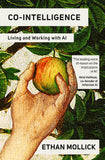 Co-Intelligence: Living and Working with AI NYBooksHub