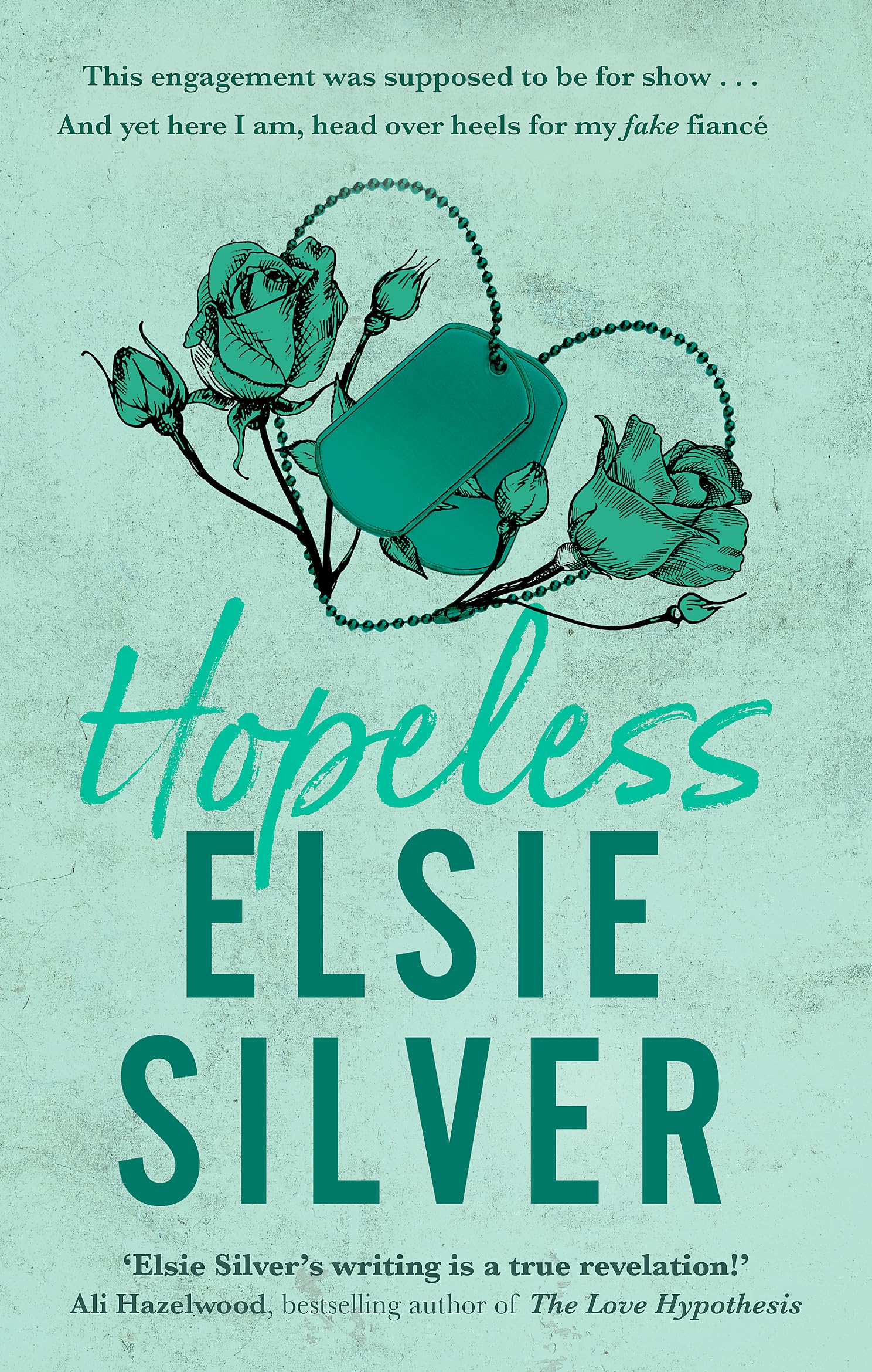 Front cover of the book 'Hopeless: The perfect small-town romance from the Sunday Times bestselling author of Wild Love! (Chestnut Springs)' by Elsie Silver.