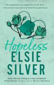 Front cover of the book 'Hopeless: The perfect small-town romance from the Sunday Times bestselling author of Wild Love! (Chestnut Springs)' by Elsie Silver.