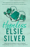 Front cover of the book 'Hopeless: The perfect small-town romance from the Sunday Times bestselling author of Wild Love! (Chestnut Springs)' by Elsie Silver.