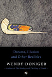 Front cover of the book 'Dreams, Illusion and others realities' by Wendy Doniger.