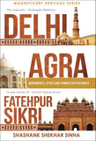 Front cover of the book 'Delhi, Agra, Fatehpur Sikri' by Shashank Shekhar Sinha.