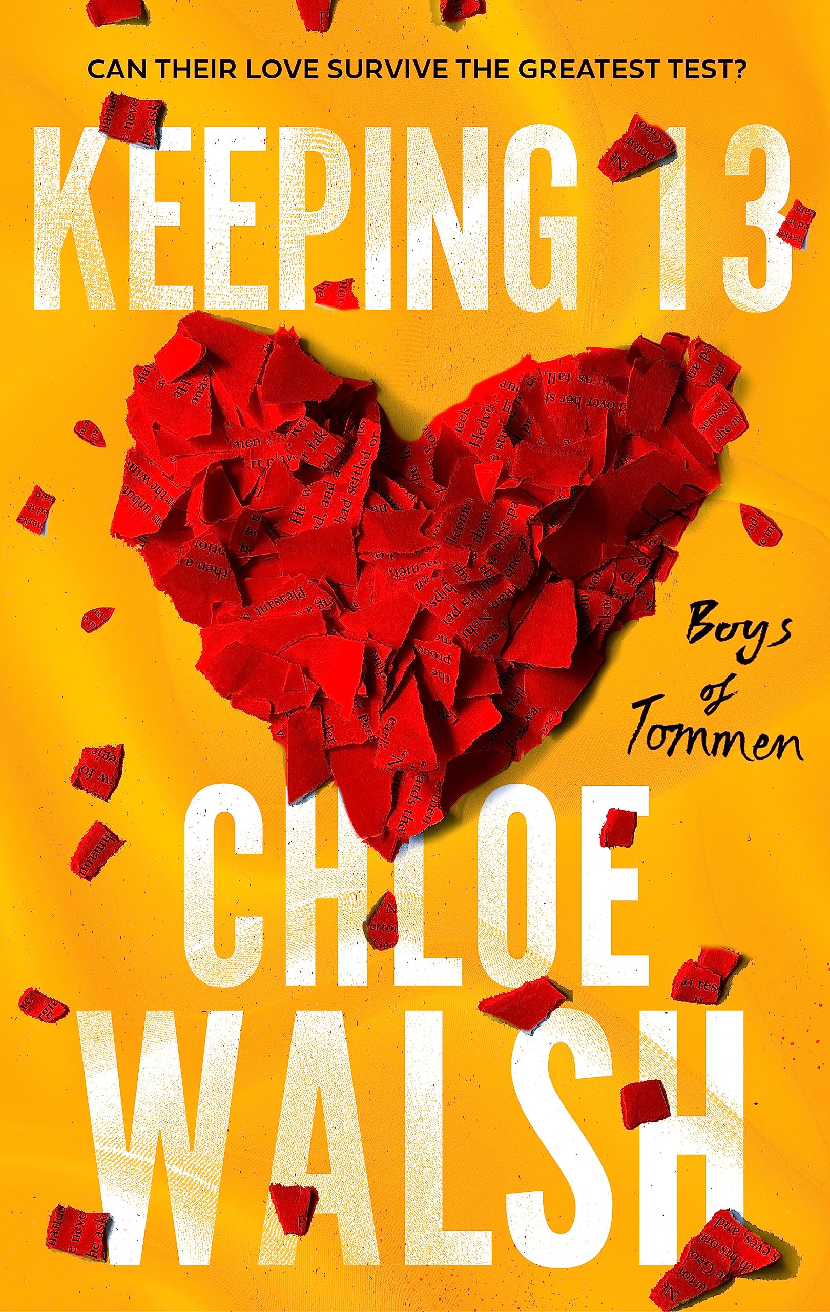 Front cover of the book 'Keeping 13: Epic, emotional and addictive romance from the TikTok phenomenon (The Boys of Tommen)' by Chloe Walsh.
