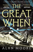 Front cover of the book 'The great when' by Alan Moore.