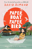 Front cover of the book 'Paper Boat, Paper Bird' by Almond David.