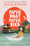 Front cover of the book 'Paper Boat, Paper Bird' by Almond David.