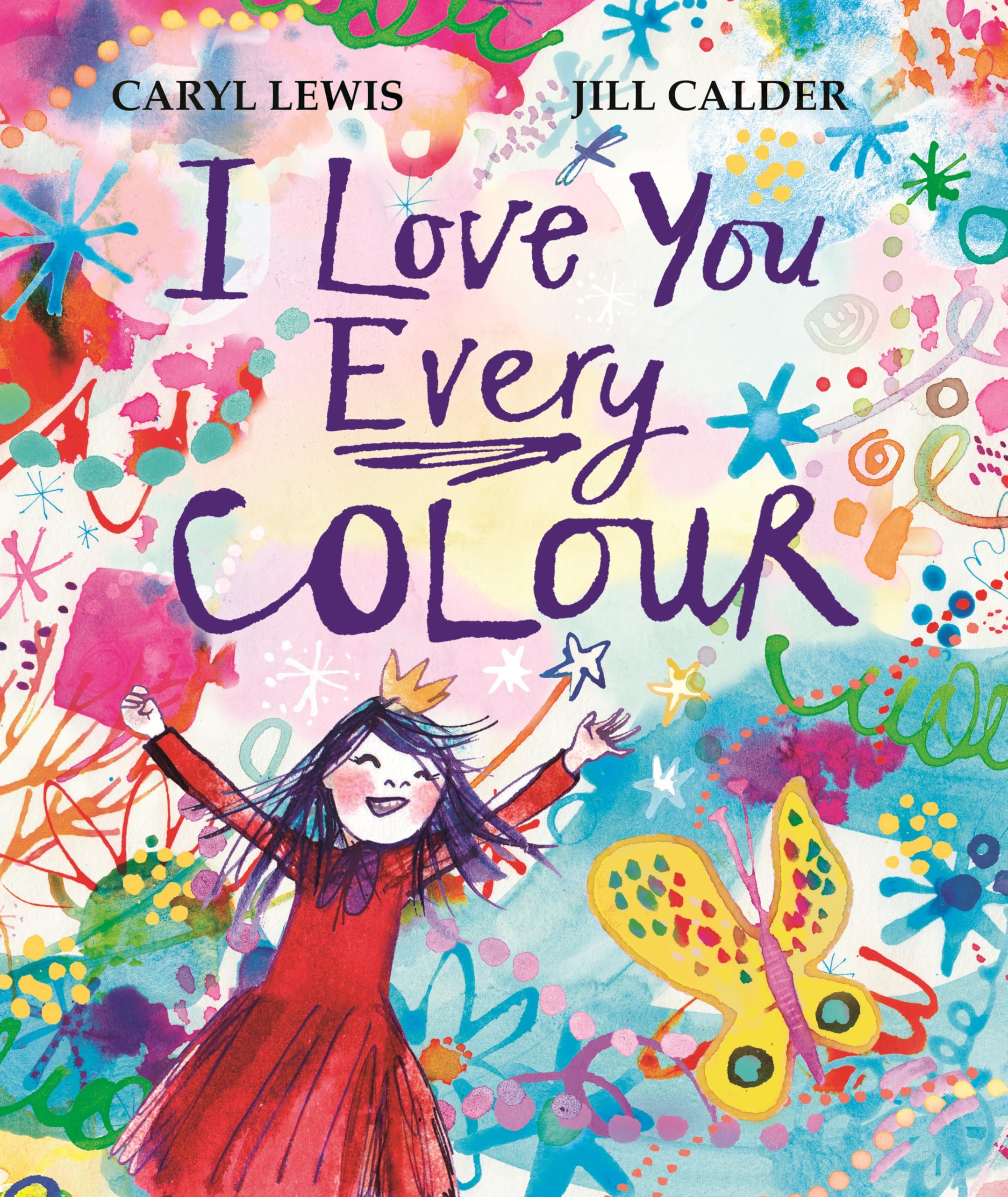 Front cover of the book 'I Love You Every Colour' by Caryl Lewis.