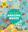 Front cover of the book 'Mazes and More: Amazing Mazes: Activity Books | Age 6 and up | Full-colour Activity Books for Children: Fun activities' by Penguin India Editorial Team.