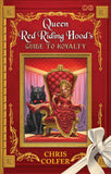 Front cover of the book 'Land Of Stories Queen Red Riding Hoods' by Chris Colfer.