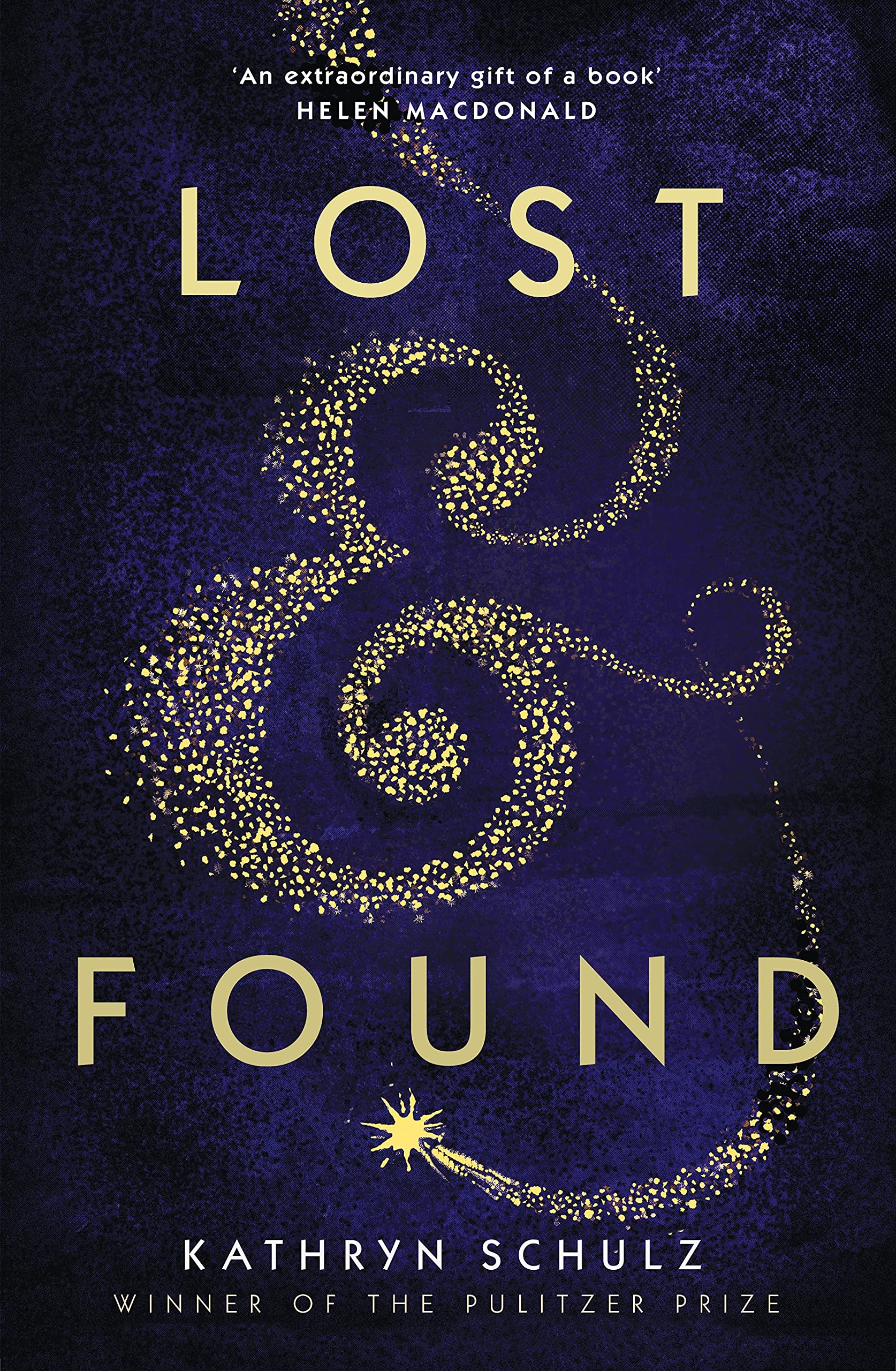 Front cover of the book 'Lost & Found' by Kathryn Schulz.