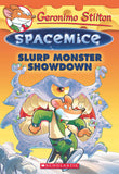 Front cover of the book 'Geronimo Stilton- Spacemice# 09: Slurp Monster Showdown Stilton, Geronimo' by Geronimo Stilton.