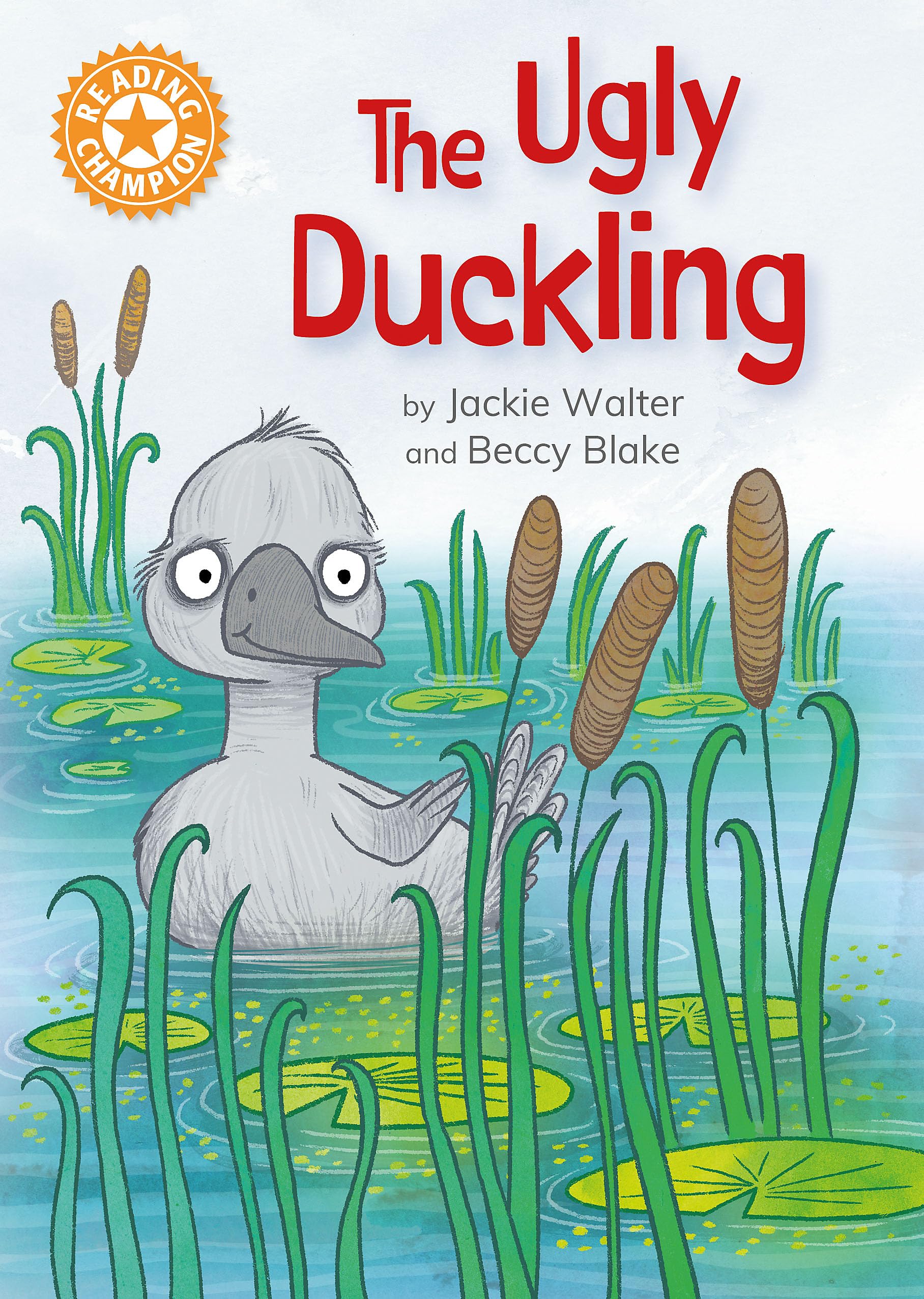 Front cover of the book 'Franklin Watts Ltd Reading Champion The Ugly Duckling Independent Reading Orange 6.' by Walter, Jackie.