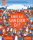 Front cover of the book 'DK Children The Met Where Did Van Gogh Go? (DK The Met).' by Dk.