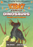 Front cover of the book 'Science Comics: Dinosaurs: Fossils and Feathers' by MK Reed; Joe Flood.