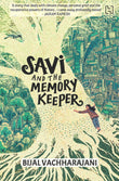 Front cover of the book 'Hachette India Children's Books Savi and the Memory Keeper' by Vachharajani, Bijal.