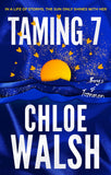 Front cover of the book 'Piatkus Taming 7 Epic, emotional and addictive romance from the TikTok phenomenon (The Boys of Tommen).' by Chloe Walsh.