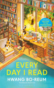 Front cover of the book 'Every Day I Read: 53 Ways to Get Closer to Books' by Hwang Bo-reum.
