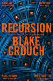 Front cover of the book 'Recursion' by Blake Crouch.