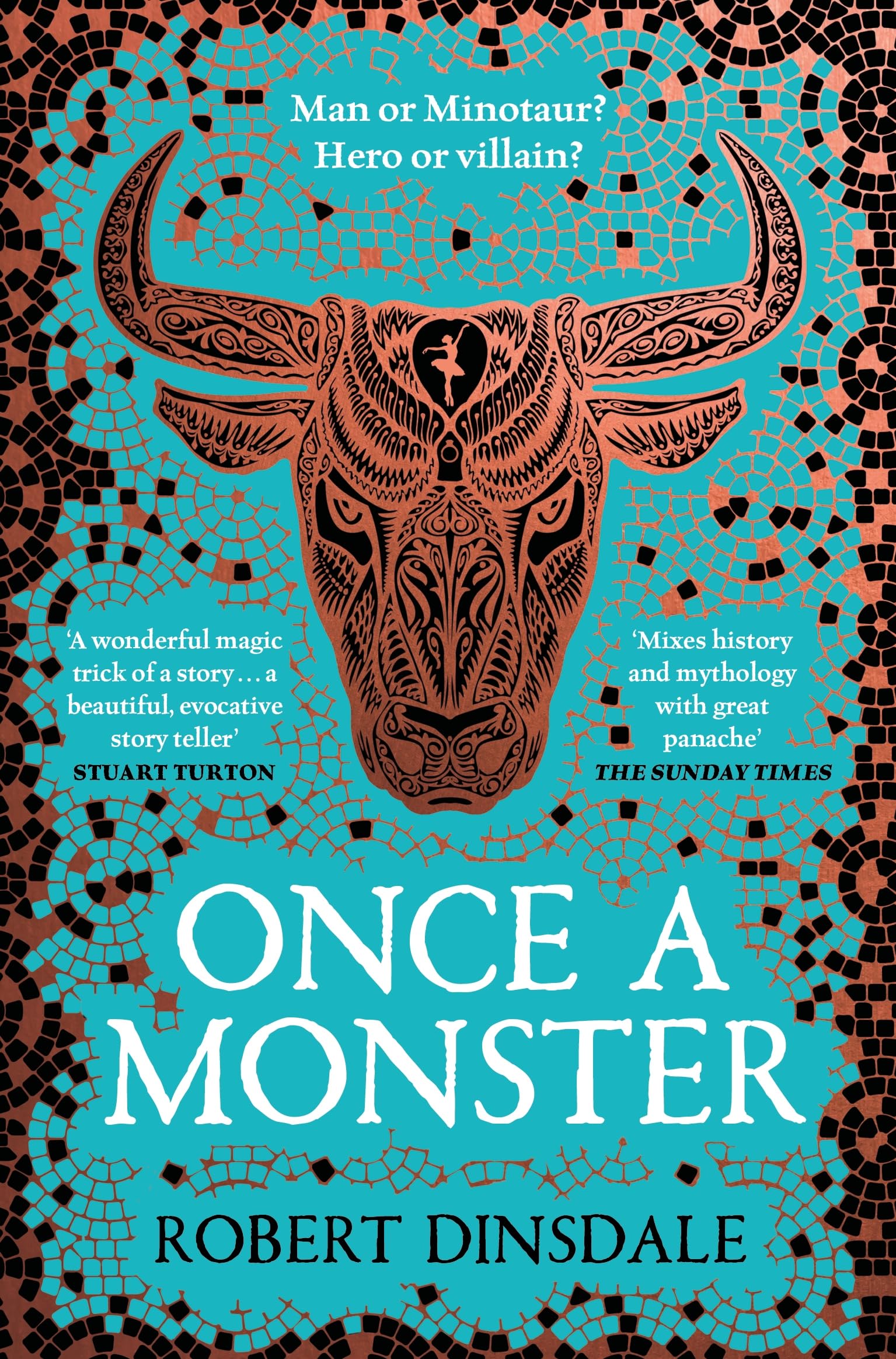 Front cover of the book 'Once a Monster' by Robert Dinsdale.